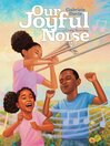 Imagen de portada para Our Joyful Noise